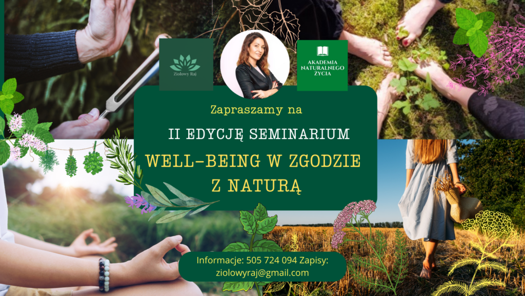 Rusza II edycja Seminarium „Well-being w zgodzie z naturą”